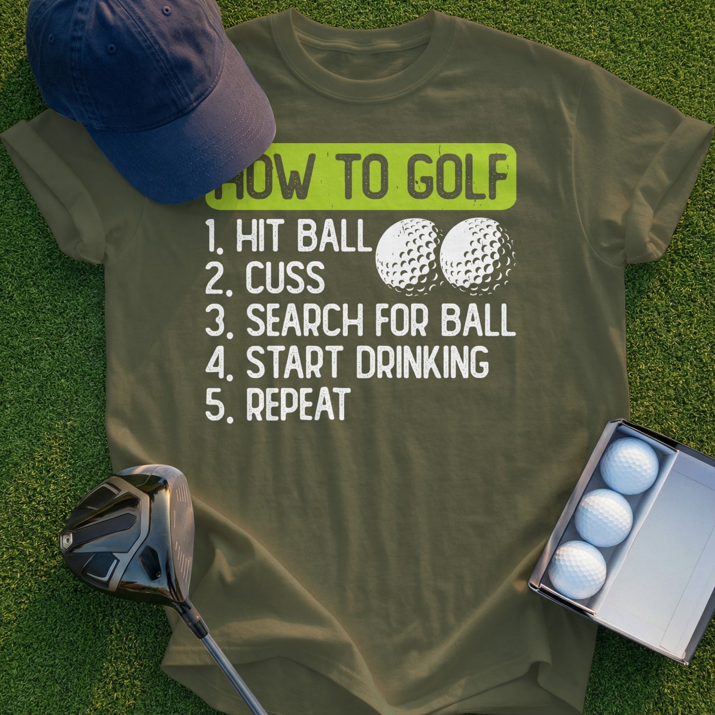 Olive green t-shirt with "How to Golf" steps and golf balls.