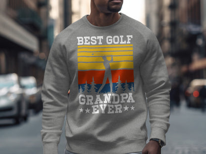 Gray sweatshirt with "Best Grandpa Ever" and a golfer graphic.