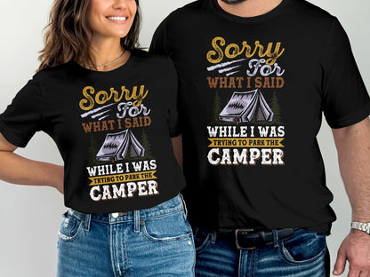 T-shirts with "Sorry For What I Said While I Was Trying to Park the Camper" text.