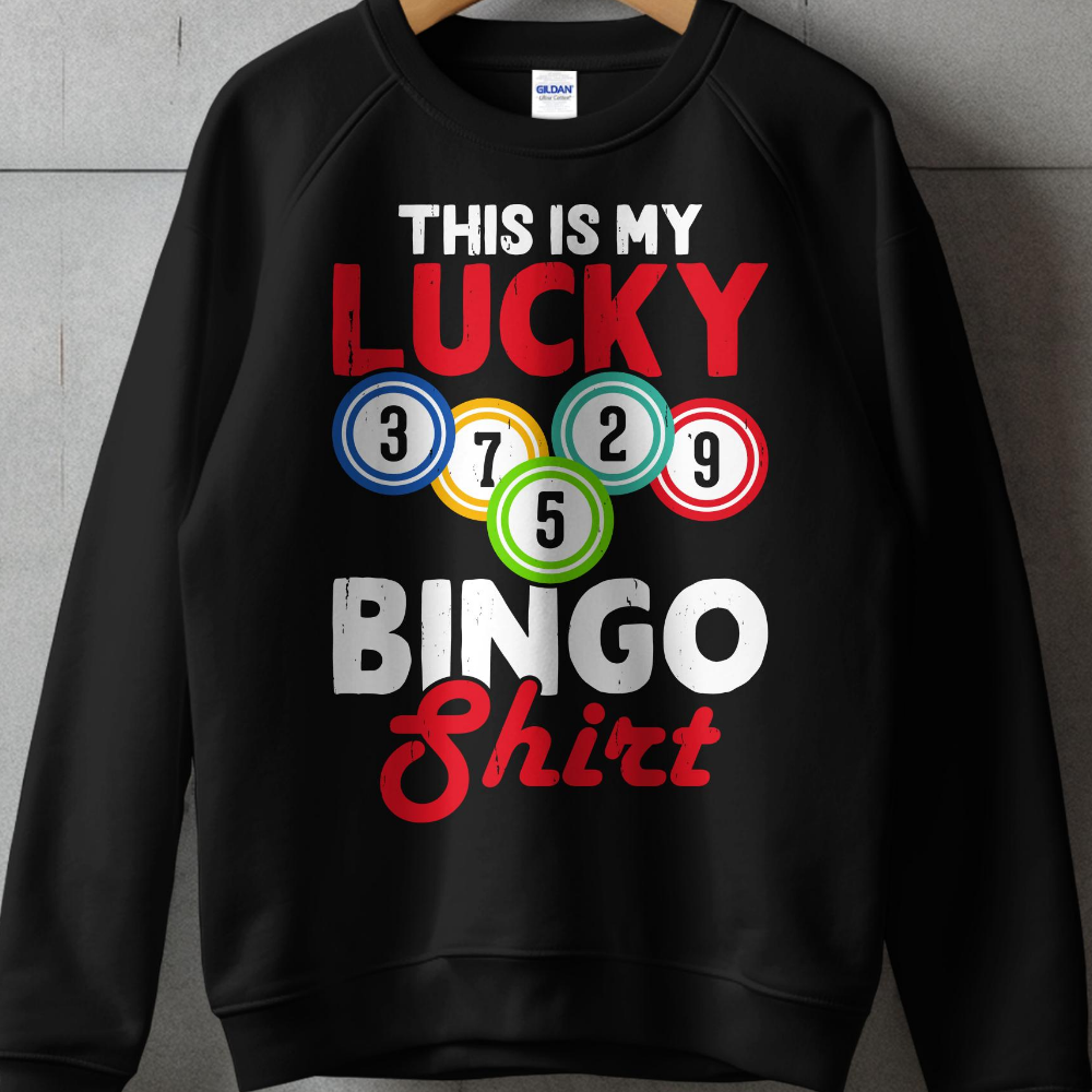Black sweatshirt with "This is my Lucky Bingo Shirt" and bingo balls.