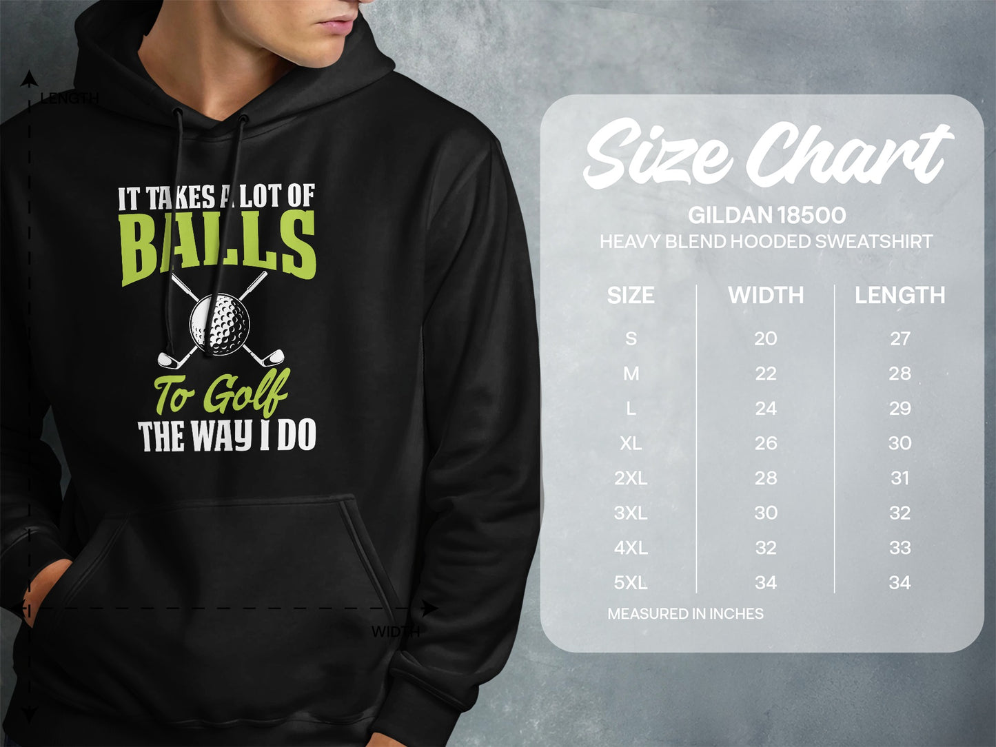 Hoodie with text "It Takes Lot of Balls To Golf The Way I Do" and size chart.