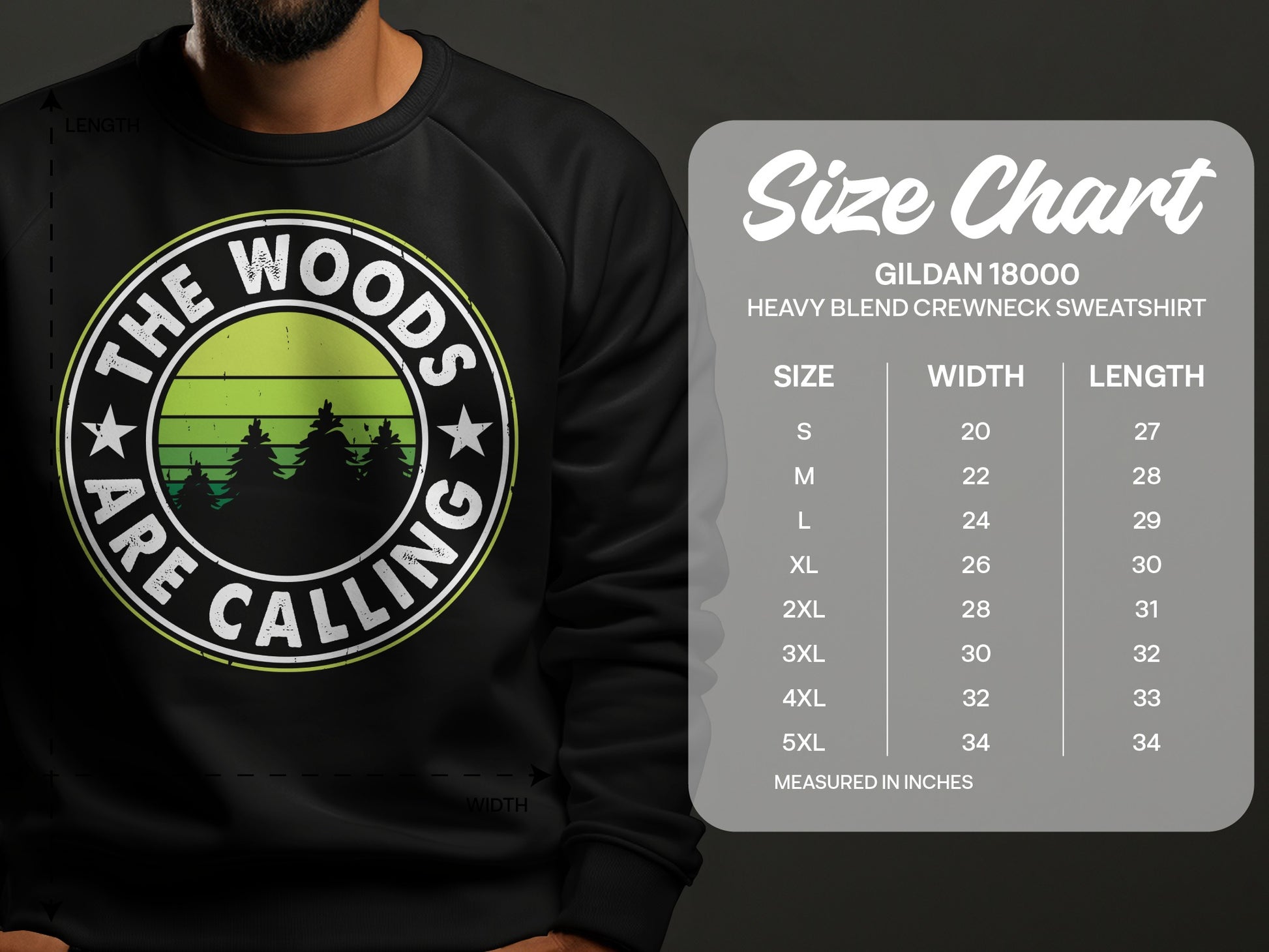 Gildan 18000 sweatshirt size chart with "The Woods Are Calling" graphic.