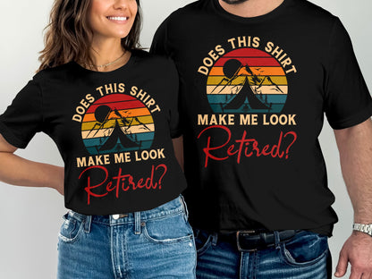 Black t-shirts with vintage sunset and camping graphic asking "Does this shirt make me look retired?".