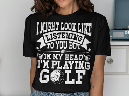 Black t-shirt with white text and golf imagery, saying "I'm playing golf".