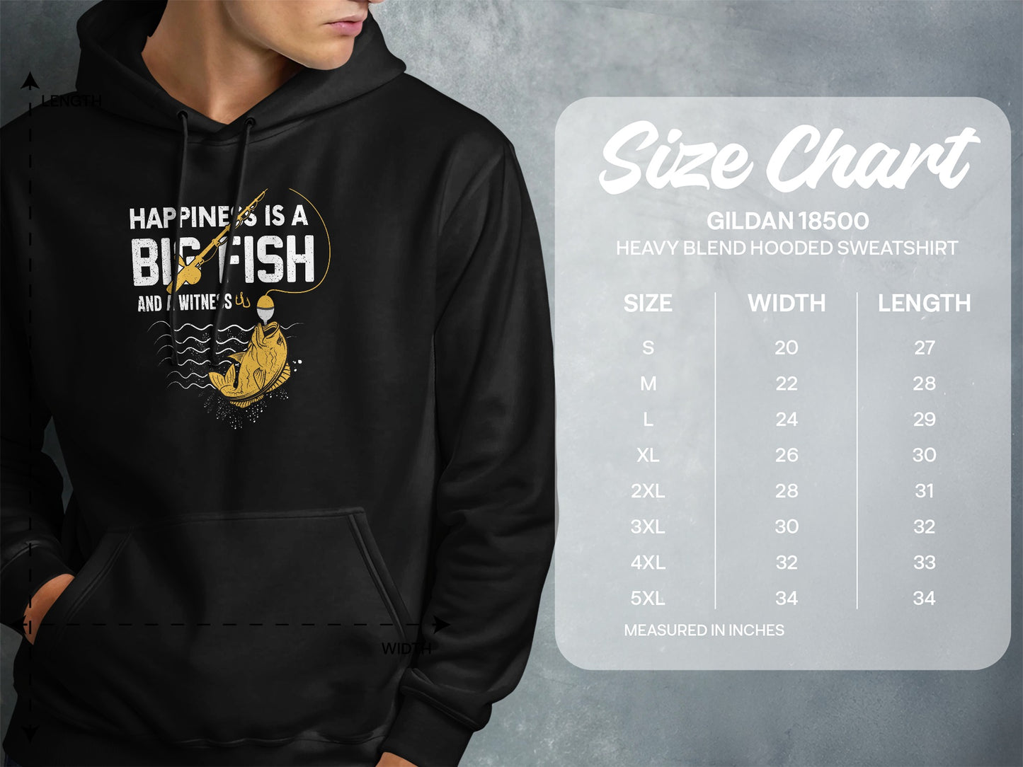 Gildan 18500 hooded sweatshirt size chart with "Happiness is a Big Fish" graphic.