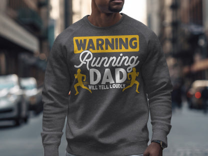Grey sweatshirt with "Warning Running Dad Will Yell Loudly" text and running figures.