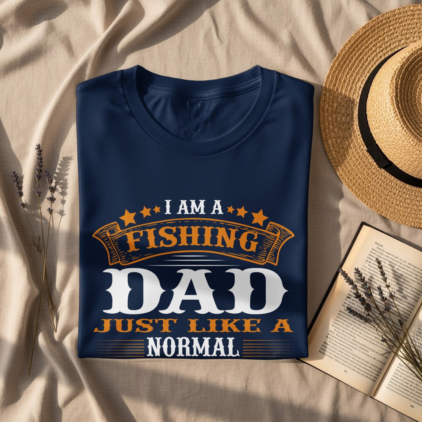 Navy t-shirt with "I AM A FISHING DAD JUST LIKE A NORMAL" text.