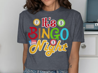 Dark grey t-shirt with "It's Bingo Night" in colorful letters and numbers.