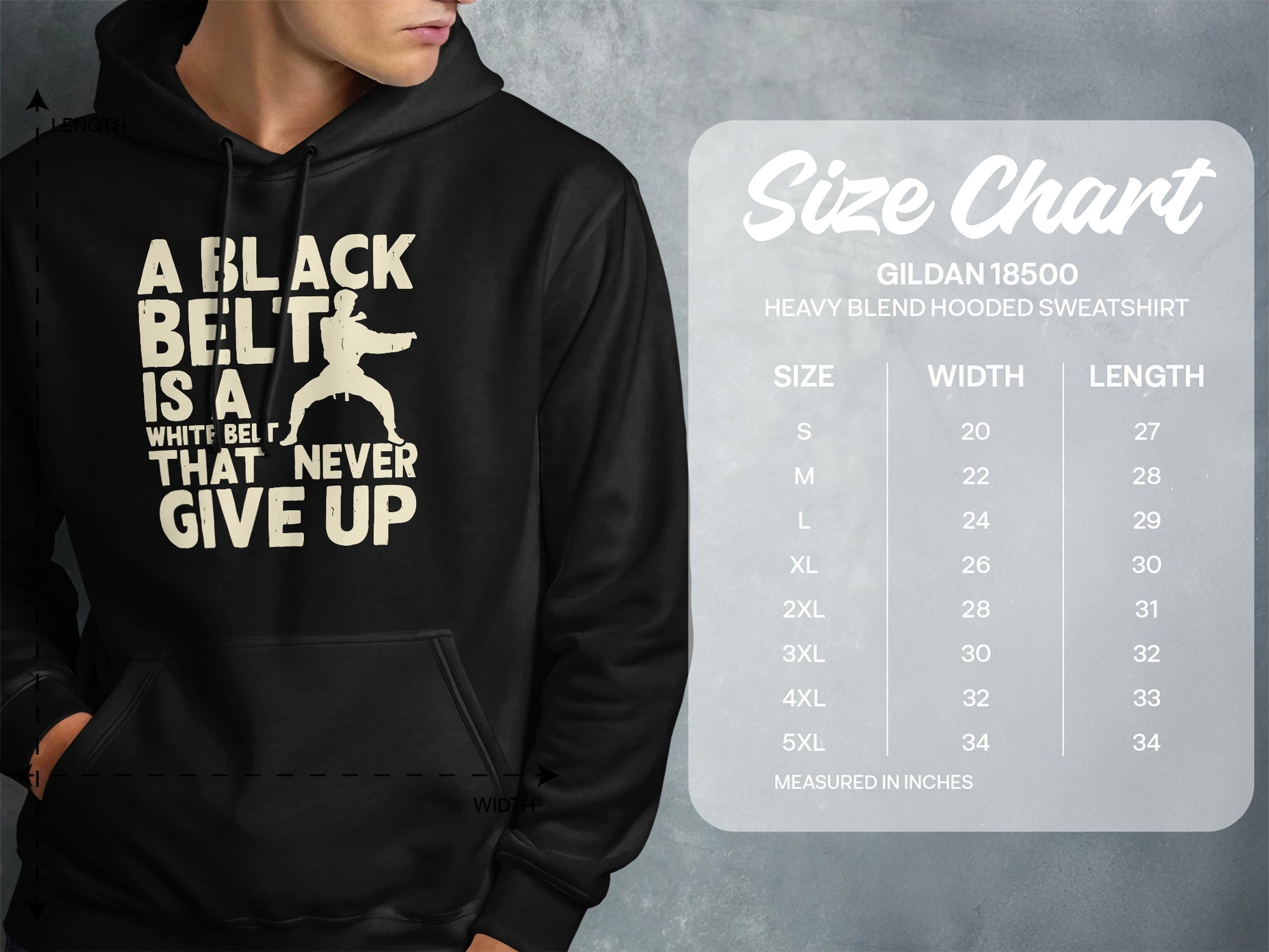 Black Belt inspirational quote and Gildan 18500 size chart.