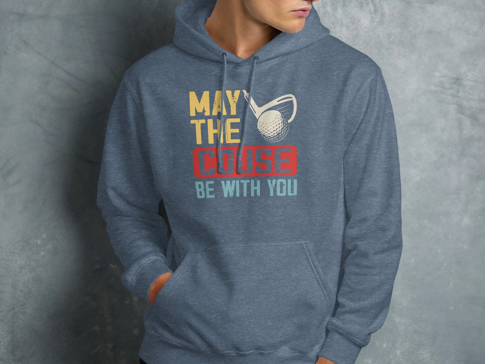 Blue hoodie with "May the Course Be With You" golf graphic.