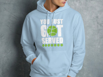 Light blue hoodie with "YOU JUST GOT SERVED" text and tennis balls.