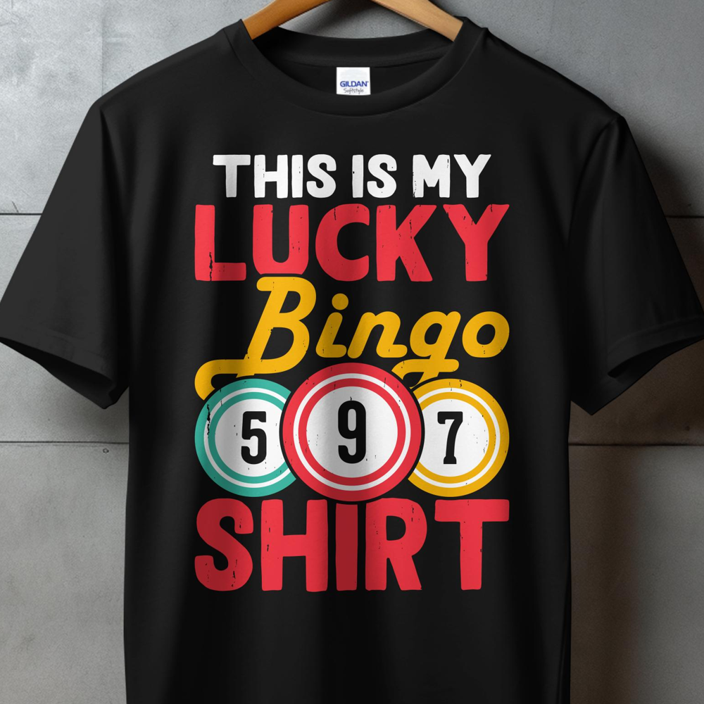 Black t-shirt with "THIS IS MY LUCKY Bingo SHIRT" and bingo balls 5, 9, 7.