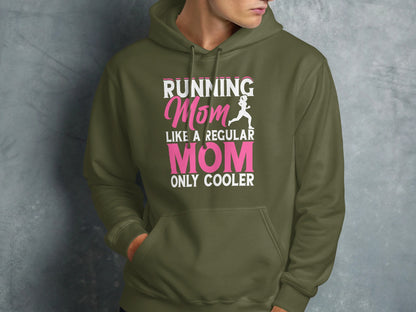 Olive green hoodie with "Running Mom Only Cooler" text and runner graphic.