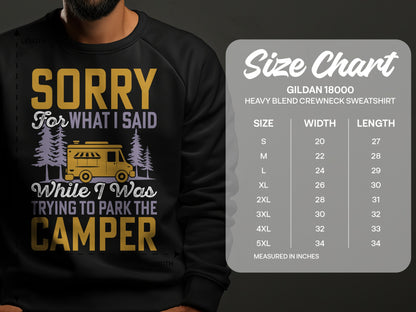 Sweatshirt with text "Sorry for what I said while I was trying to park the camper" and size chart.
