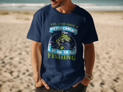 Navy t-shirt with "Retirement Plan I Plan To Go Fishing" text and fish graphic.