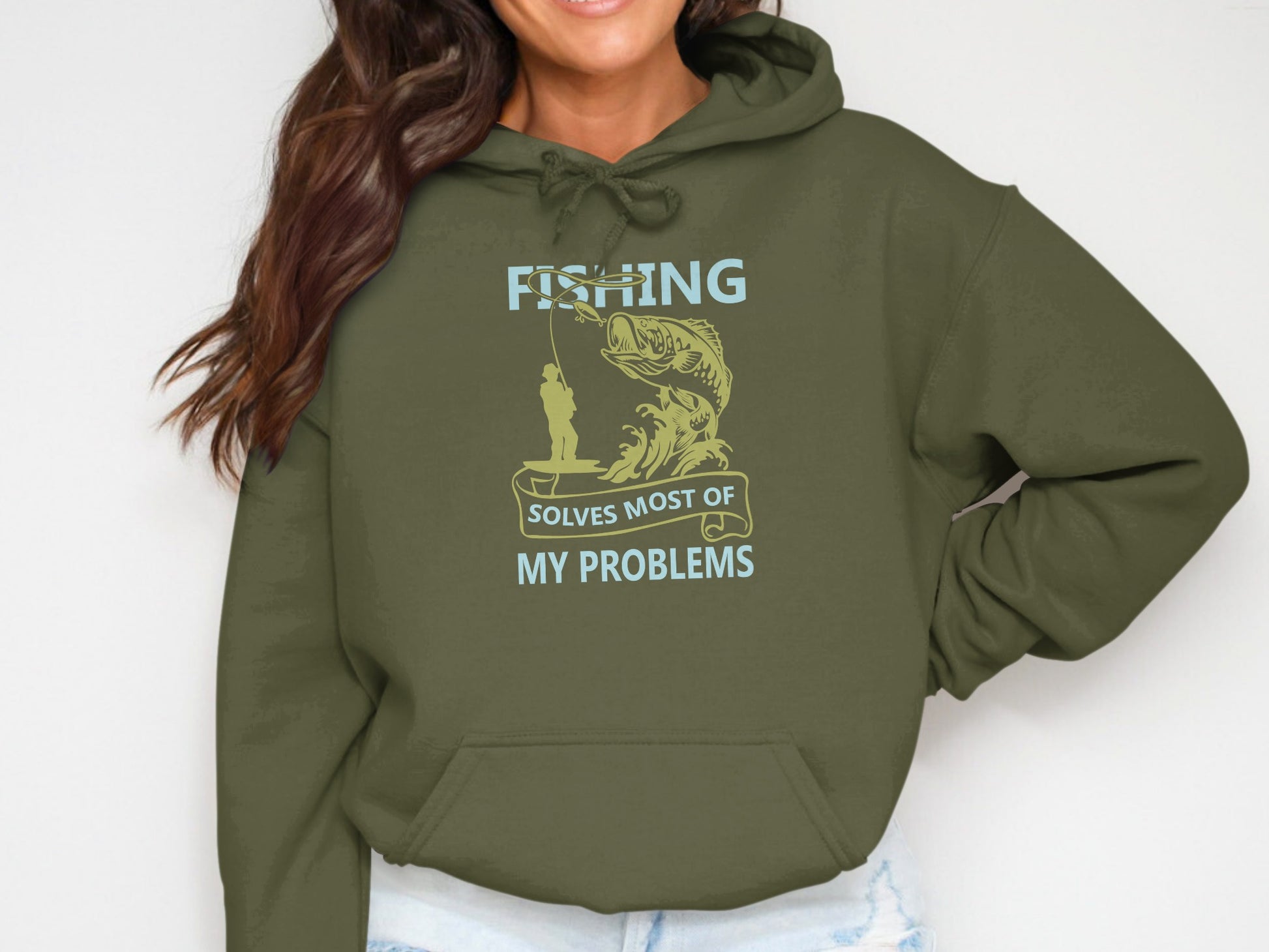 Green hoodie with "FISHING SOLVES MOST OF MY PROBLEMS" graphic.