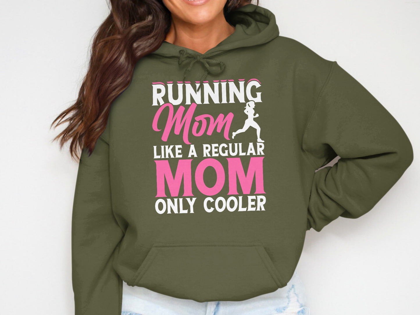 Green hoodie with "Running Mom Like a Regular Mom Only Cooler" text.