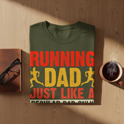 T-shirt with "Running Dad Just Like A Regular Dad Only Faster" text.