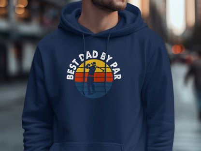 Navy hoodie with "Best Dad by Par" text and a golfer graphic.