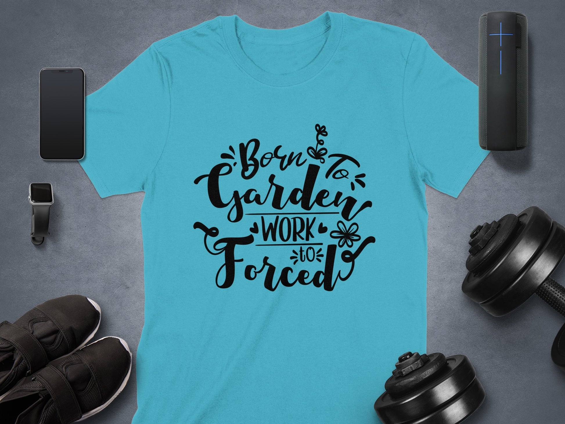 Born to Garden Work Forced Shirt