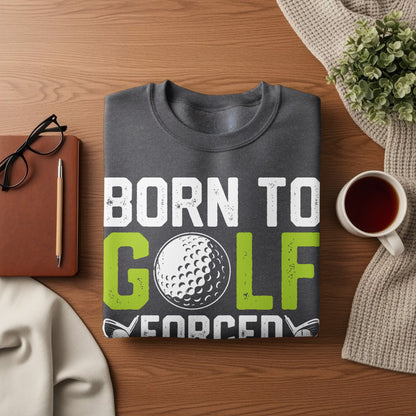 Dark gray sweatshirt with "BORN TO GOLF" text and a golf ball graphic.