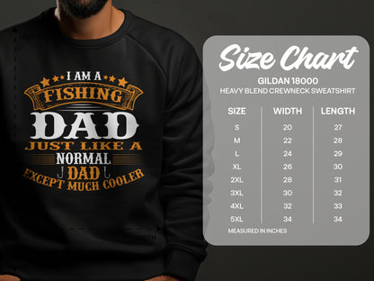 Sweatshirt with "I Am A Fishing Dad Just Like A Normal Dad Except Much Cooler" text and size chart.