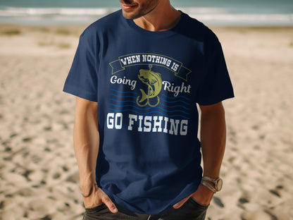 Navy blue t-shirt with "When Nothing Going Right GO FISHING" text and fish graphic.