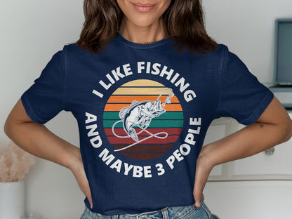 Navy t-shirt with "I LIKE FISHING AND MAYBE 3 PEOPLE" and a fish graphic.