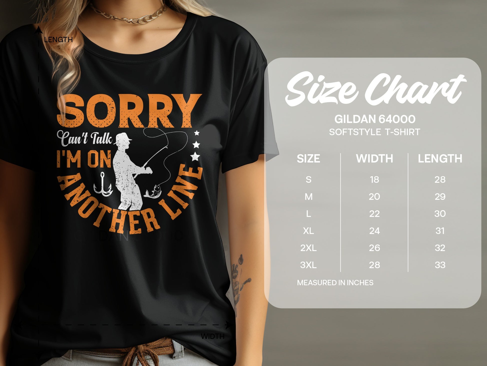 Gildan 64000 softstyle t-shirt size chart with "Sorry I'm On Another Line" graphic.