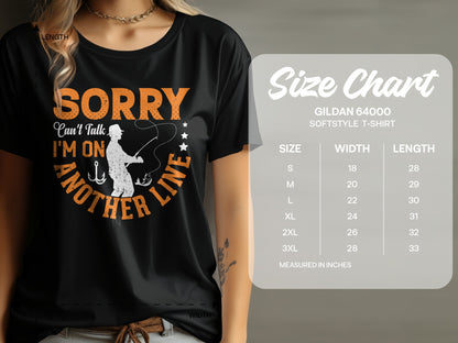 Gildan 64000 softstyle t-shirt size chart with "Sorry I'm On Another Line" graphic.