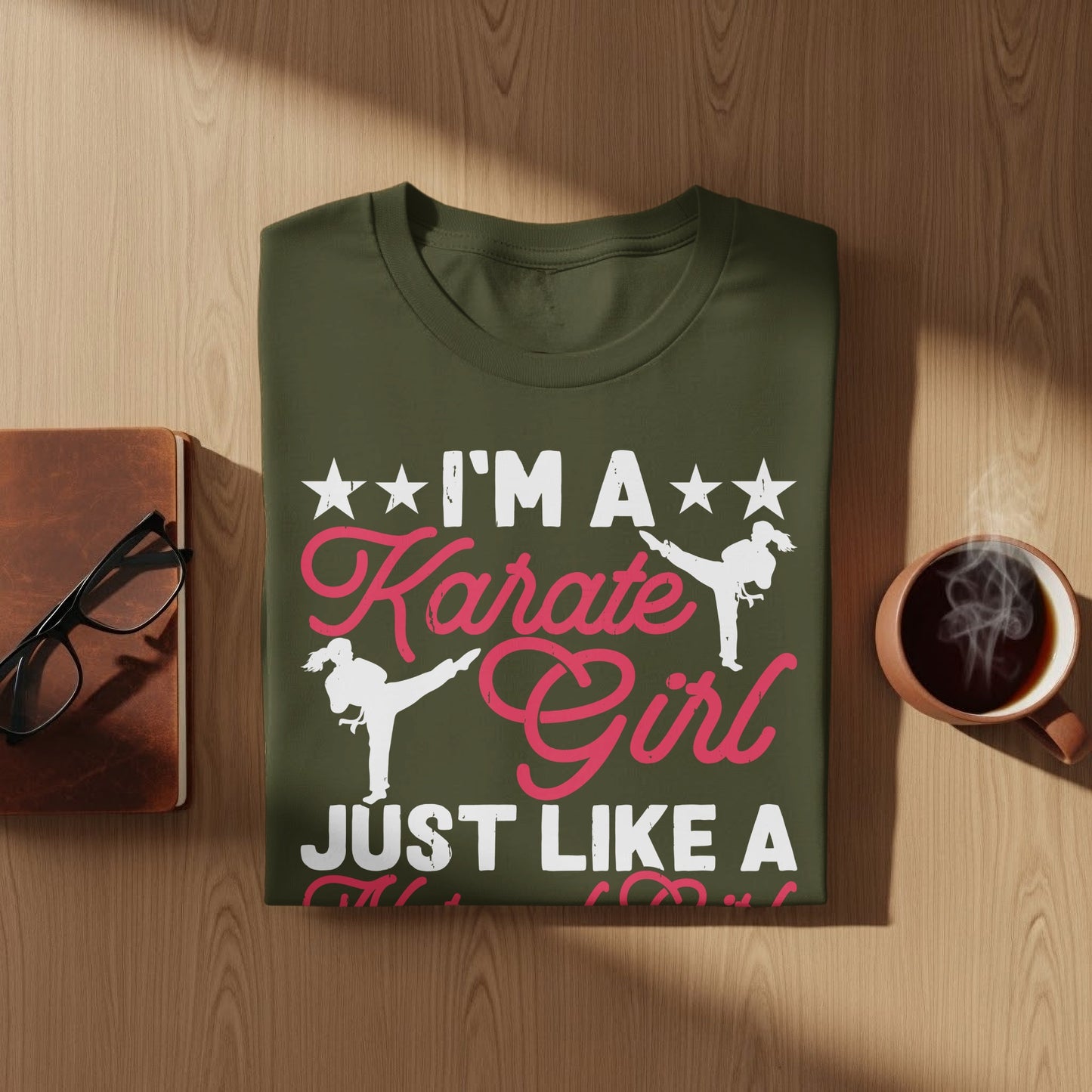 Olive green t-shirt with "I'm a Karate Girl Just Like A" text and silhouettes.