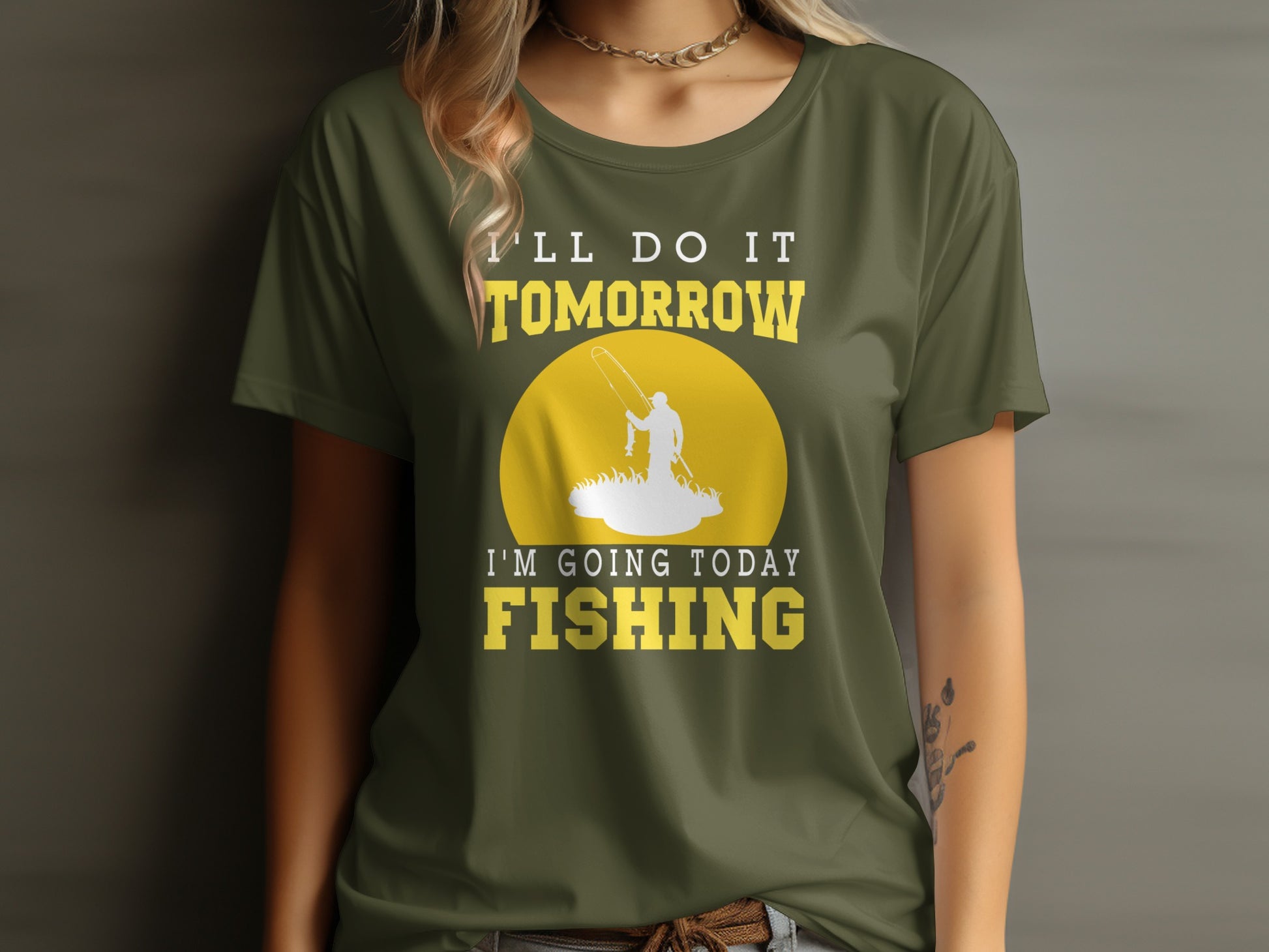 Green t-shirt with "I'll do it tomorrow. I'm going fishing" text and graphic.