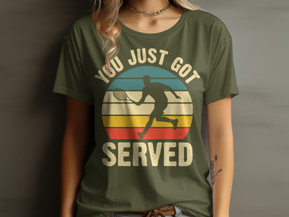Green t-shirt with "YOU JUST GOT SERVED" and tennis player silhouette.