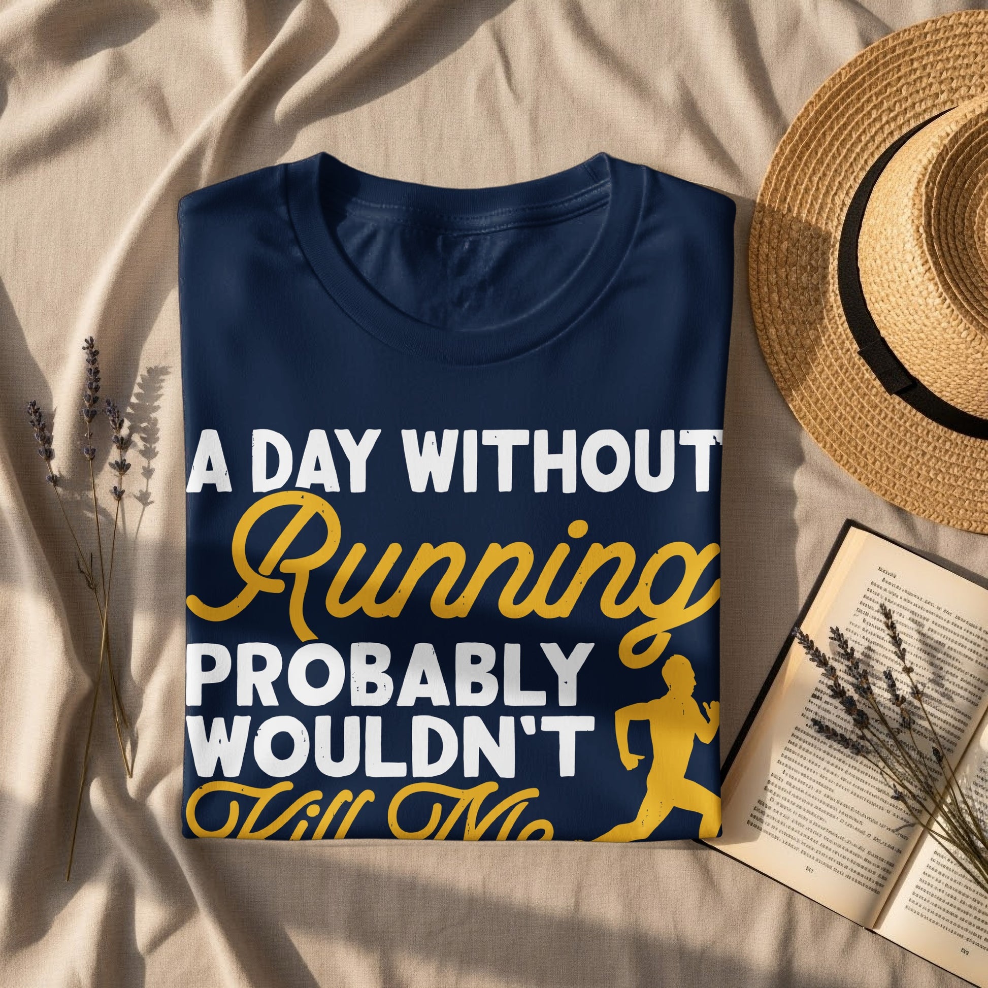 Navy t-shirt with "A Day Without Running Probably Wouldn't Kill Me" and running figure.