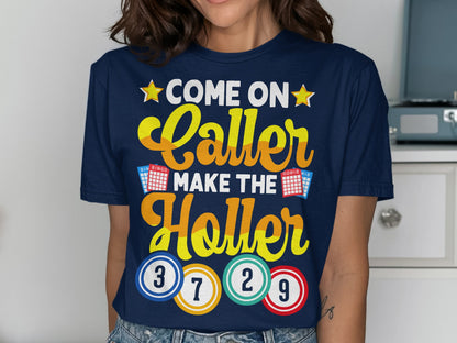 "Come On Caller Make The Holler" text with bingo balls and cards.
