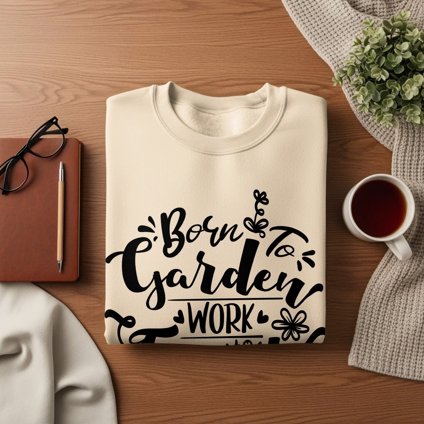 Born to Garden Work Hard Enjoy Life product