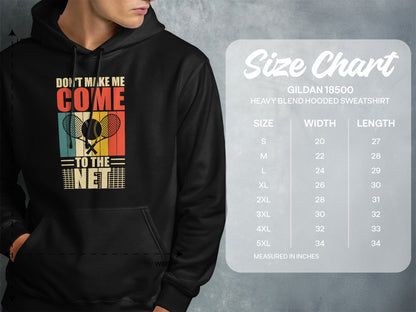 Hoodie with "Don't Make Me Come to the Net" and tennis graphic, with size chart.