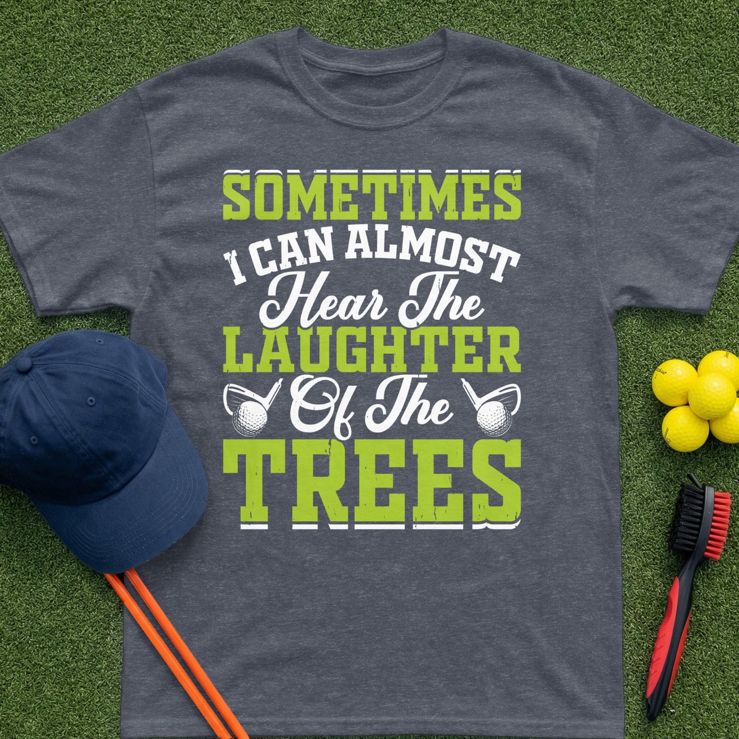 Dark gray t-shirt with text "Sometimes I can almost hear the laughter of the trees".