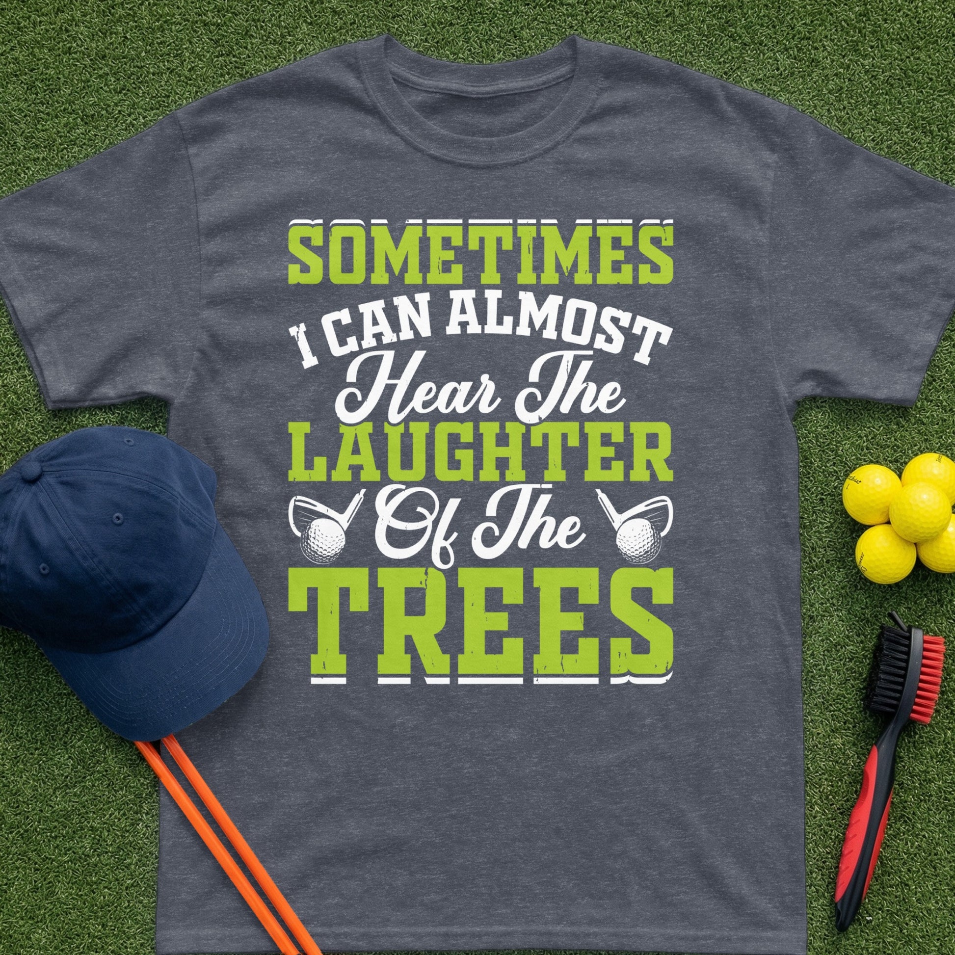 Dark gray t-shirt with text "Sometimes I can almost hear the laughter of the trees".
