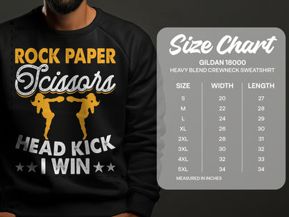 Sweatshirt with Rock Paper Scissors Head Kick I Win graphic and size chart.
