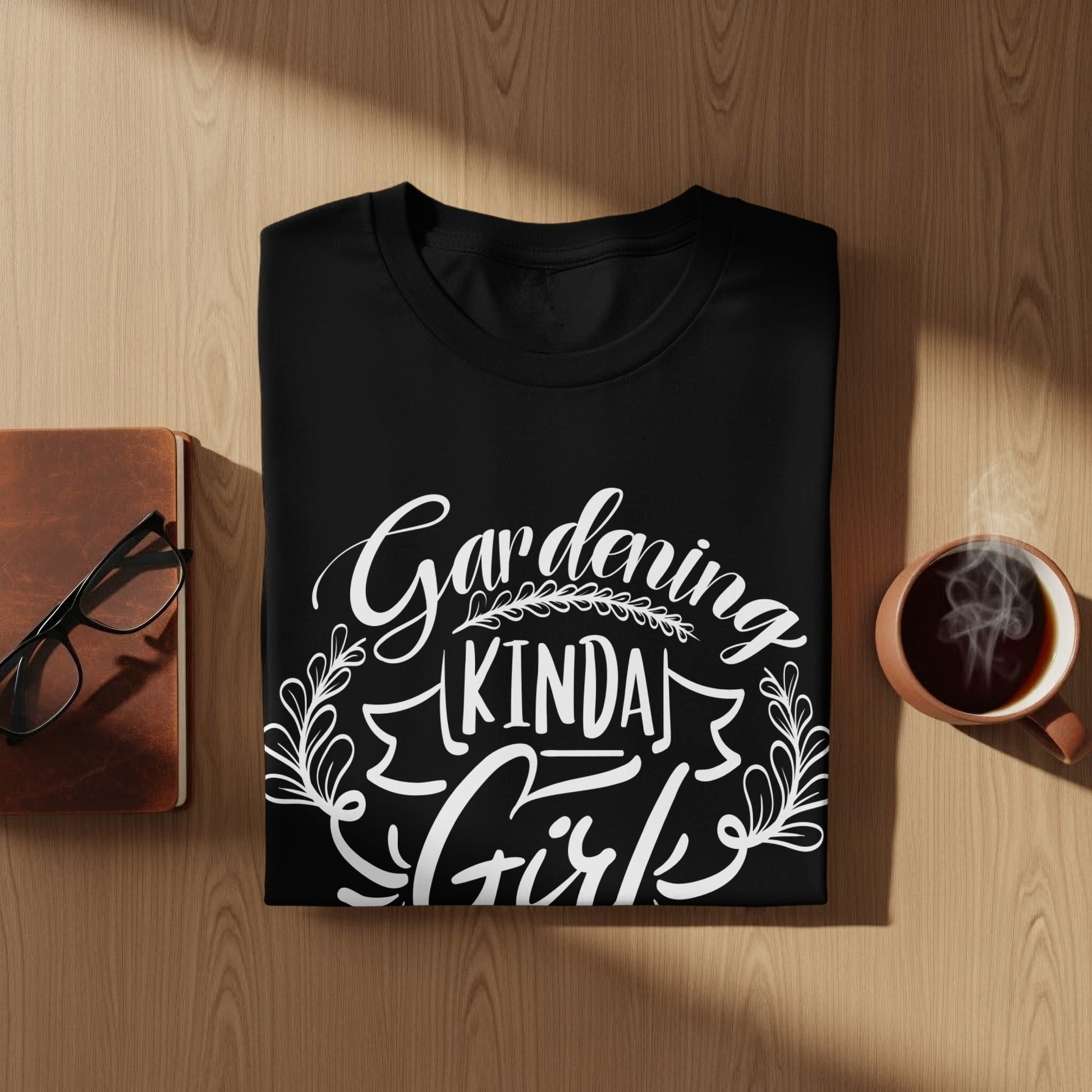 Gardening Kinda Girl Statement Shirt Fun T-shirt