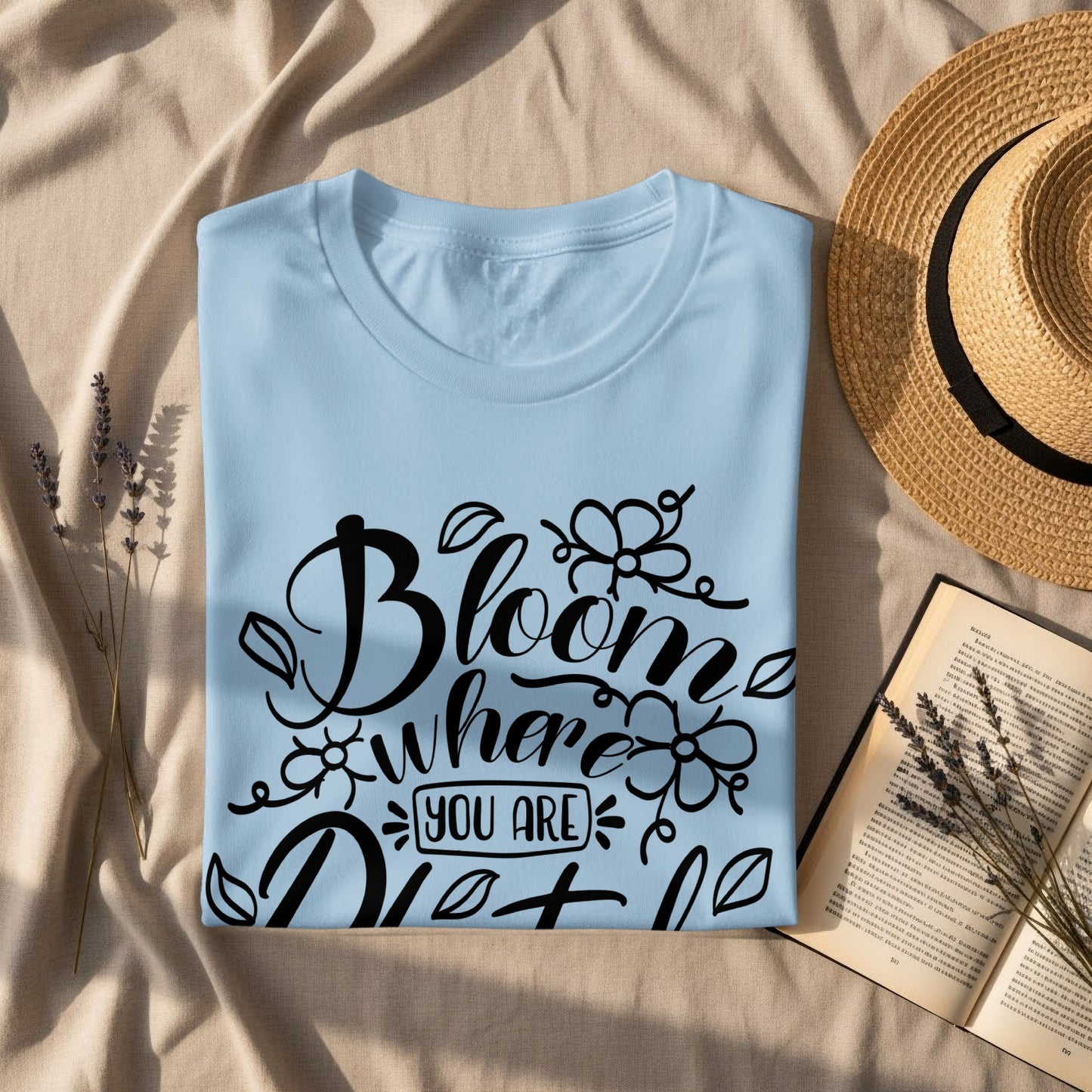 Bloom Where You Are Planted Inspirational Shirt