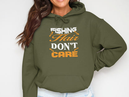 Olive green hoodie with "Fishing Hair Don't Care" text in white and orange.