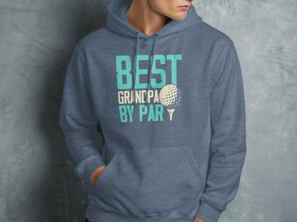 Blue hoodie with "BEST GRANDPA BY PAR" and golf ball graphic.