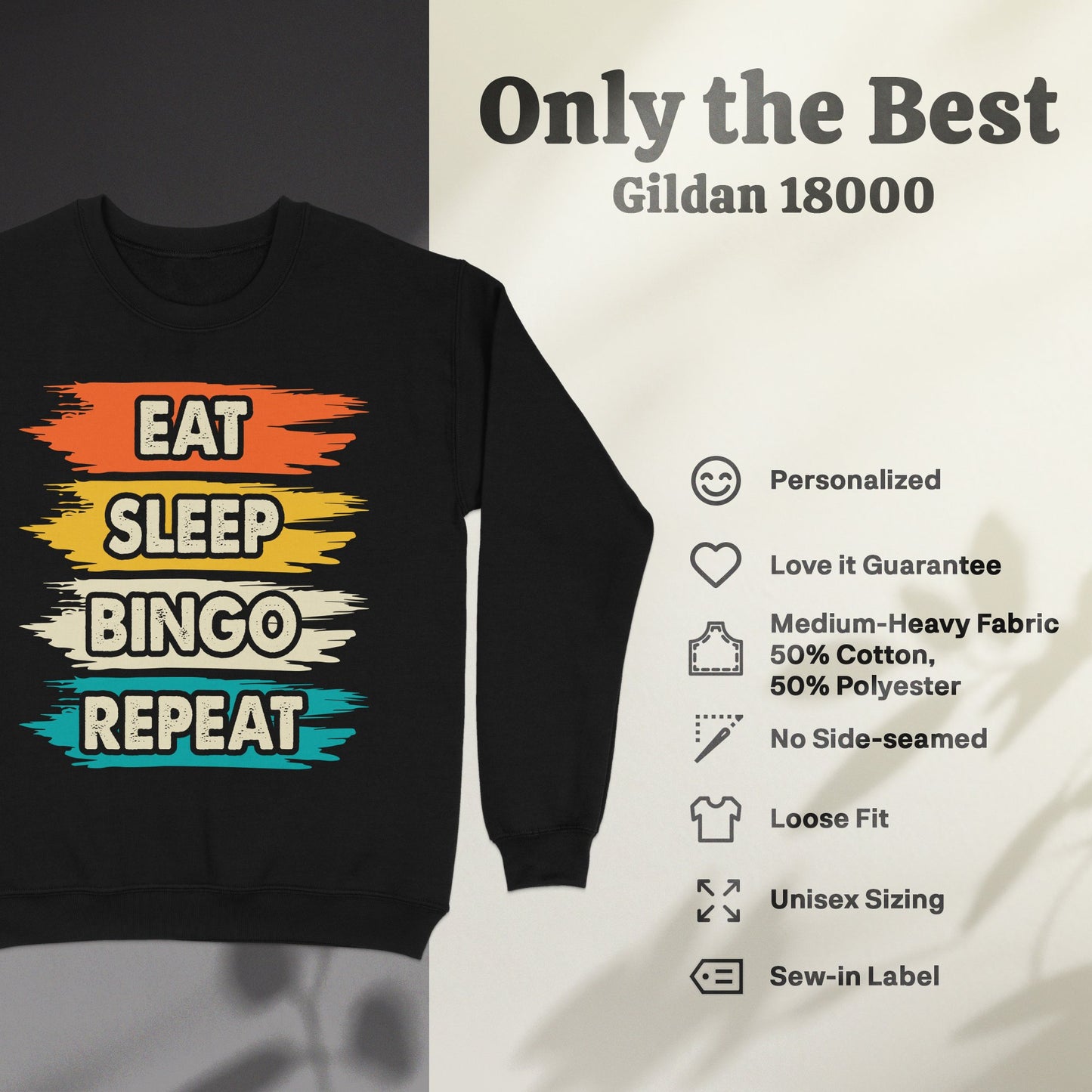 Black sweatshirt with "Eat Sleep Bingo Repeat" text in colorful stripes.