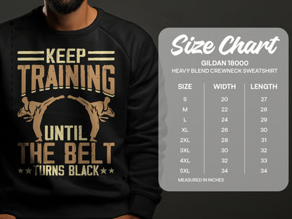 Sweatshirt with "Keep Training Until The Belt Turns Black" text and size chart.