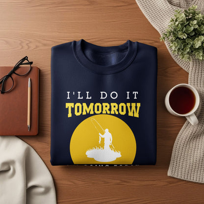 Navy sweatshirt with "I'LL DO IT TOMORROW" and fishing graphic.