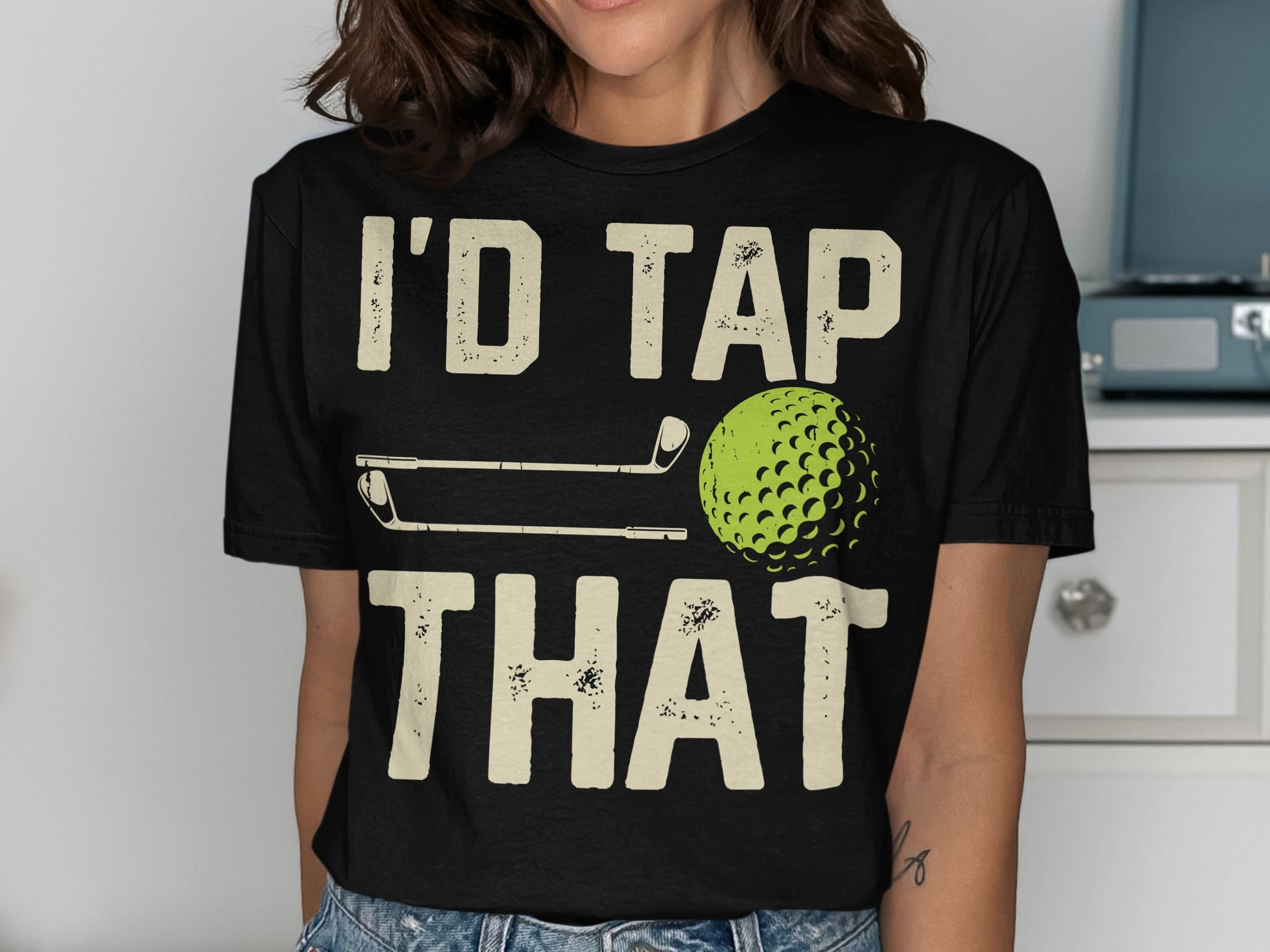 Black t-shirt with "I'D TAP THAT" text and golf imagery.