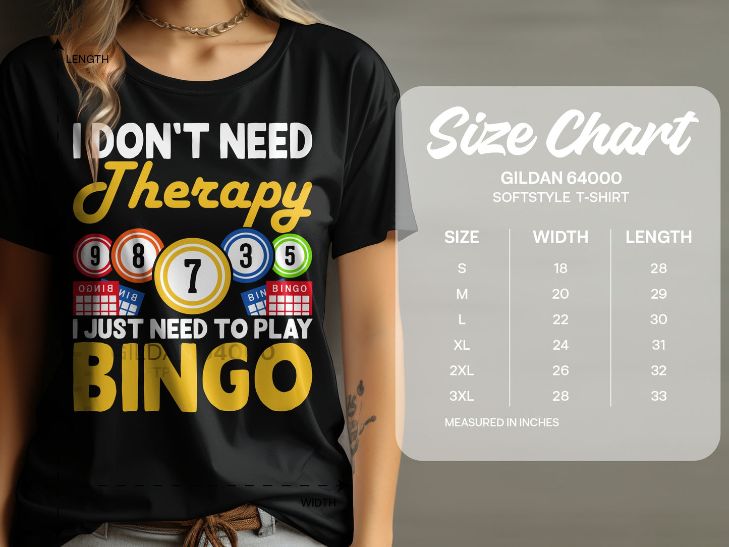 Black t-shirt with "I Don't Need Therapy I Just Need To Play Bingo" text.