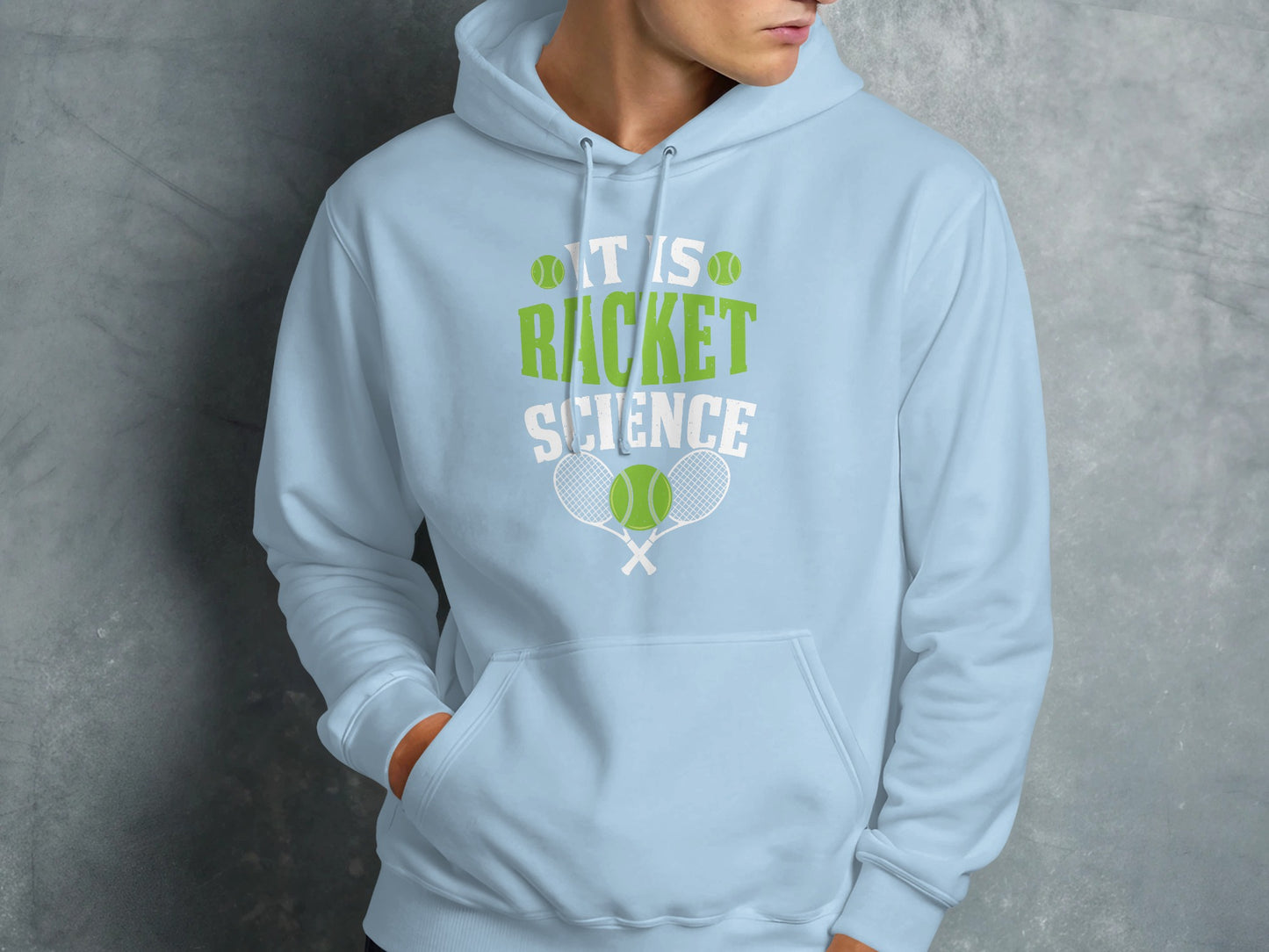 Light blue hoodie with "IT IS RACKET SCIENCE" text and tennis graphics.
